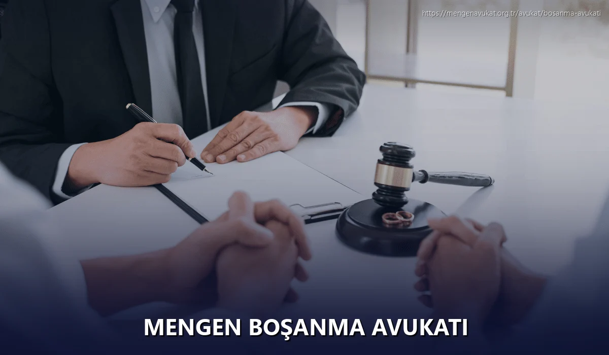 Mengen Boşanma Avukatı