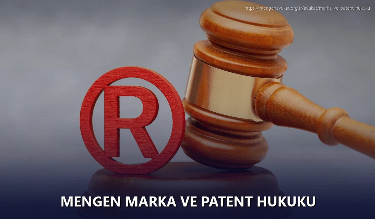Mengen Marka ve Patent Hukuku