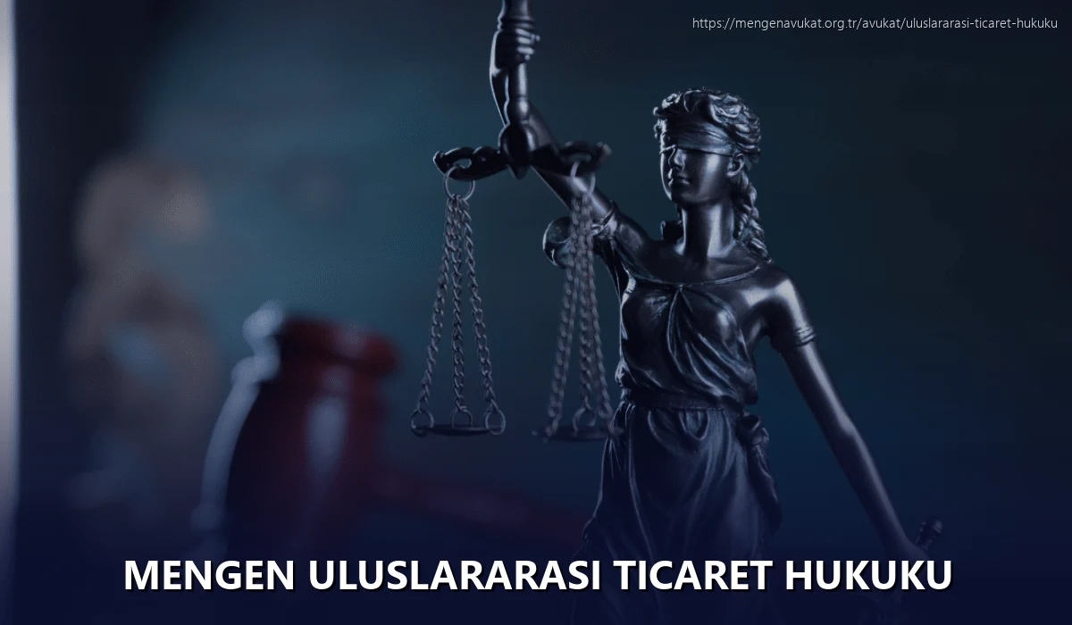 Mengen Uluslararası Ticaret Hukuku